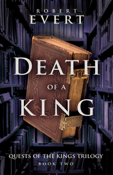 Paperback Death of a King: The Quest of Kings Trilogy - Book Two Book