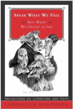 Hardcover Speak What We Feel: Not What We Ought to Say Book