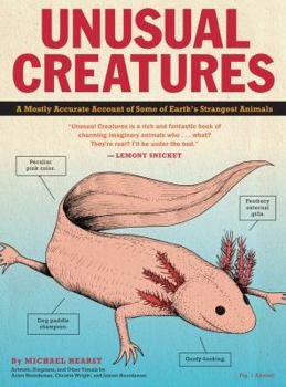 Paperback Unusual Creatures: A Mostly Accurate Account of Some of Earth's Strangest Animals Book