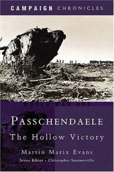 Hardcover Passchendaele: The Hollow Victory Book