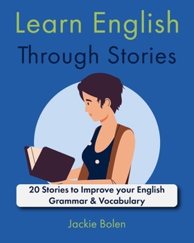 Paperback Learn English Through Stories: 20 Stories to Improve your English Grammar & Vocabulary Book