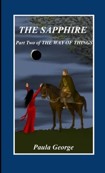 Paperback The Way of Things, Part Two, The Sapphire Book