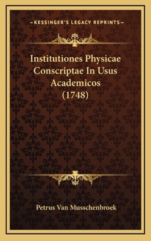 Hardcover Institutiones Physicae Conscriptae In Usus Academicos (1748) [Latin] Book