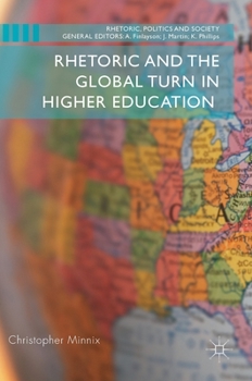 Hardcover Rhetoric and the Global Turn in Higher Education Book