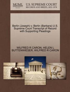 Paperback Berlin (Joseph) V. Berlin (Barbara) U.S. Supreme Court Transcript of Record with Supporting Pleadings Book