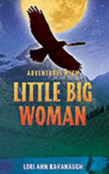 Paperback Adventures with Little Big Woman Book