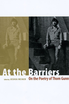 Paperback At the Barriers: On the Poetry of Thom Gunn Book