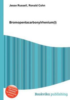 Paperback Bromopentacarbonylrhenium(i) Book