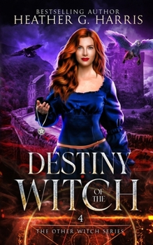 Destiny of the Witch: An Urban Fantasy Novel (The Other Witch Series)