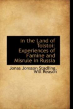 Paperback In the Land of Tolstoi: Experiences of Famine and Misrule in Russia Book