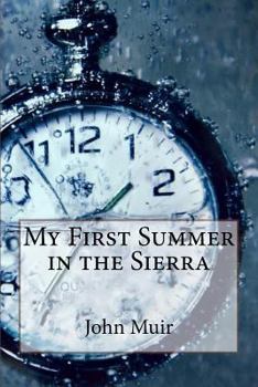 My First Summer in the Sierra
