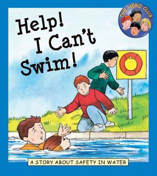 Library Binding Help! I Can't Swim!: A Story about Safety in Water Book