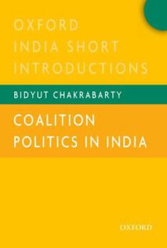 Paperback Coalition Politics in India: Oxford India Short Introductions Book