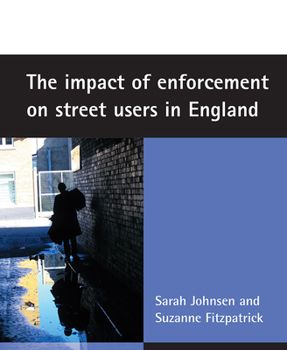 Paperback The Impact of Enforcement on Street Users in England Book