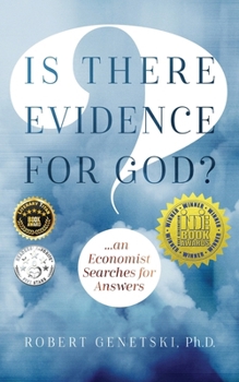 Paperback Is There Evidence for God?: An Economist Searches for Answers Book