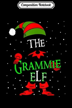 Composition Notebook: Grammie Elf Group Matching Family Christmas Gift  Journal/Notebook Blank Lined Ruled 6x9 100 Pages