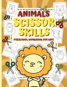 Animal Scissor Skills / Preschool Workbook For Kids