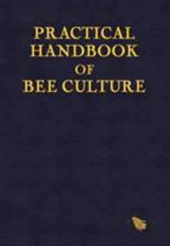 Hardcover Practical Handbook of Bee Culture Book