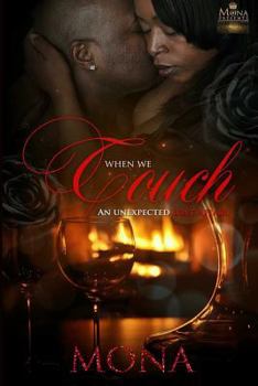 Paperback When We Touch: An unexpected Love Affair Book