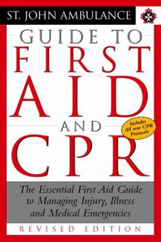 Paperback St. John Ambulance Guide to First Aid and CPR: The Essential First Aid Guide to Managing Injury, Illness and Medical Emergencies Book