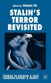 Stalin's Terror Revisited (Studies in Russian & Eastern European History)