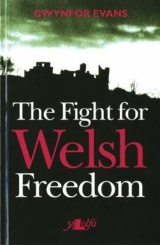 Paperback The Fight for Welsh Freedom Book