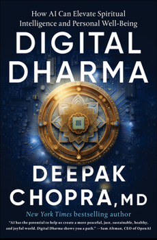 Hardcover Digital Dharma: How AI Can Elevate Spiritual Intelligence and Personal Well-Being Book