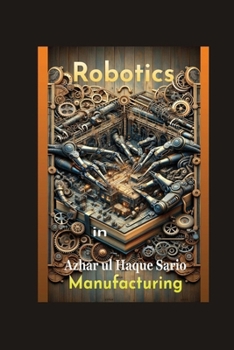 Paperback Robotics in Manufacturing Book
