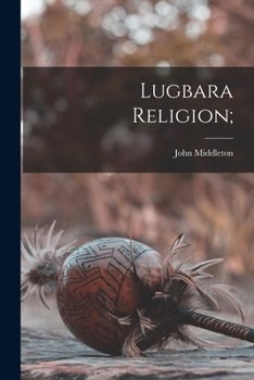 Paperback Lugbara Religion; Book