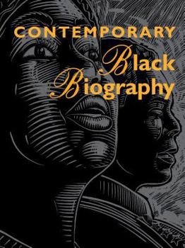 Hardcover Contemporary Black Biography: Profiles from the International Black Community Book