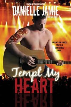 Tempt My Heart - Book #1 of the Tempt My Heart