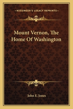 Paperback Mount Vernon, The Home Of Washington Book