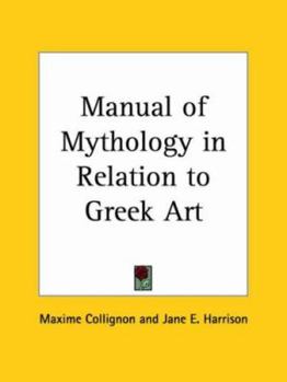 Paperback Manual of Mythology in Relation to Greek Art Book