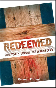 Hardcover Redeemed from Poverty, Sickness, and Spiritual Death Book