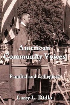 Paperback American Community Voices: Familial and Collegiate Book