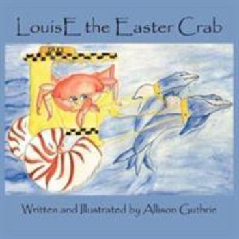Paperback LouisE the Easter Crab Book
