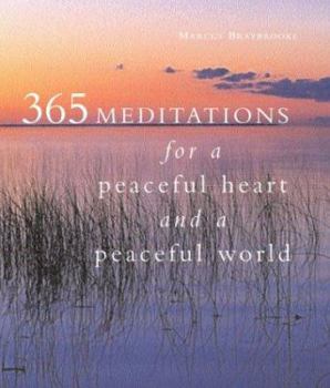 Paperback 365 Meditations for a Peaceful Heart and a Peaceful World Book