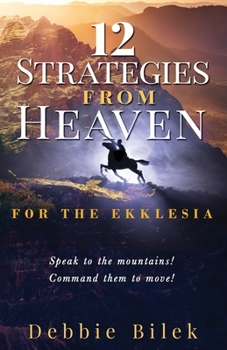 Paperback 12 Strategies from Heaven: For the Ekklesia Book