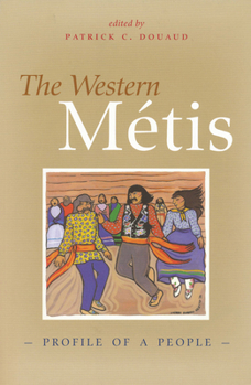 Paperback The Western Metis: Profile of a People Book
