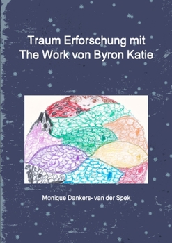 Paperback Traum Erforschung mit The Work von Byron Katie [German] Book