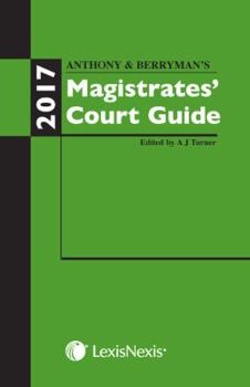 Paperback Anthony and Berryman's Magistrates' Court Guide 2017 Book