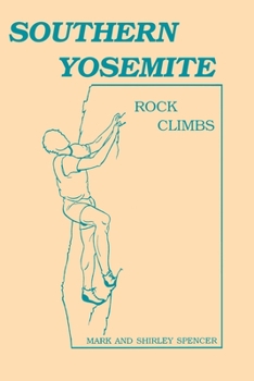 Paperback Southern Yosemite Rock Climbs Book