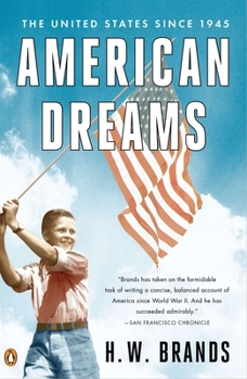 Paperback American Dreams: The United States Since 1945 Book