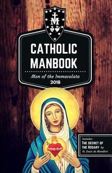 Paperback The Catholic Manbook: Men of the Immaculata Conference 2018 Book