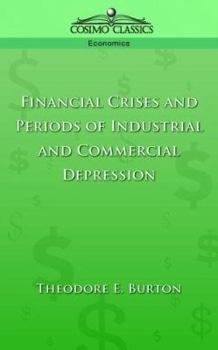 Paperback Financial Crises and Periods of Industrial and Commercial Depression Book