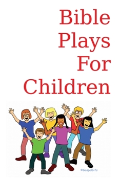 Paperback Bible Plays for Children Book