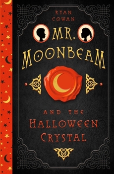 Paperback Mr. Moonbeam and the Halloween Crystal Book