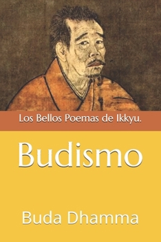 Paperback Budismo: Los Bellos Poemas de Ikkyu. [Spanish] Book