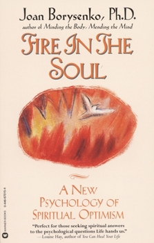 Paperback Fire in the Soul: A New Psychology of Spiritual Optimism Book