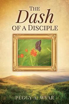Paperback The Dash of a Disciple Book